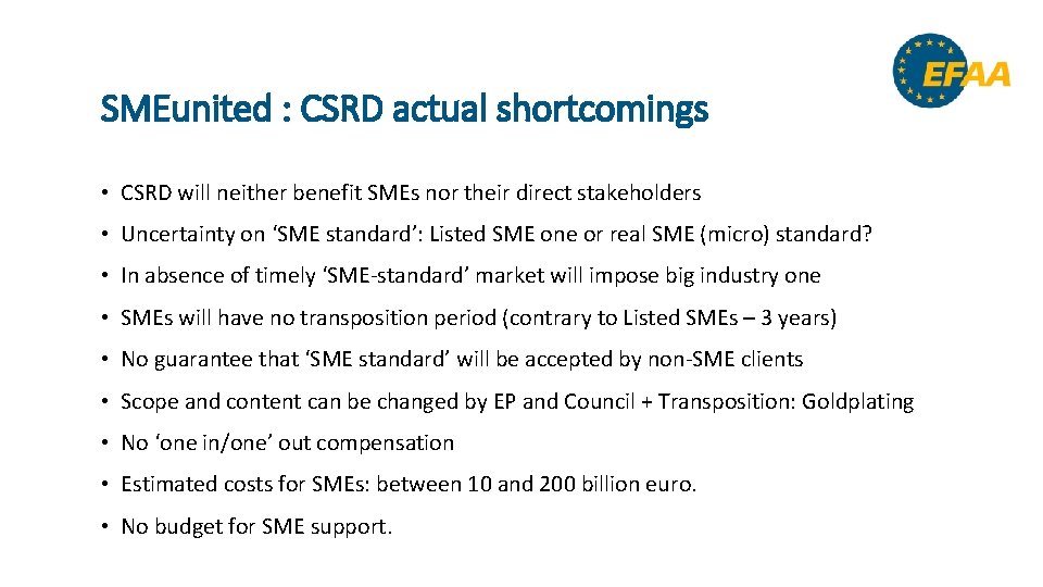 SMEunited : CSRD actual shortcomings • CSRD will neither benefit SMEs nor their direct