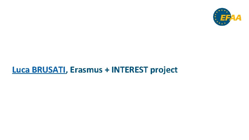 Luca BRUSATI, Erasmus + INTEREST project 