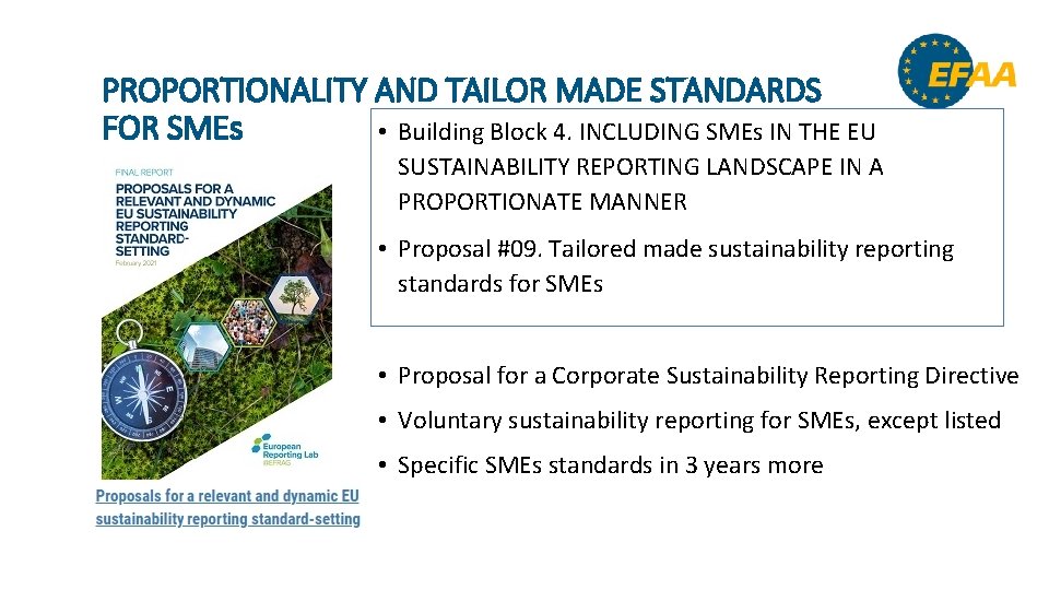 PROPORTIONALITY AND TAILOR MADE STANDARDS FOR SMEs • Building Block 4. INCLUDING SMEs IN