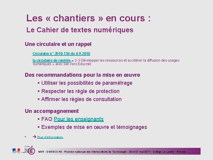 Les « chantiers » en cours : Le Cahier de textes numériques Une circulaire