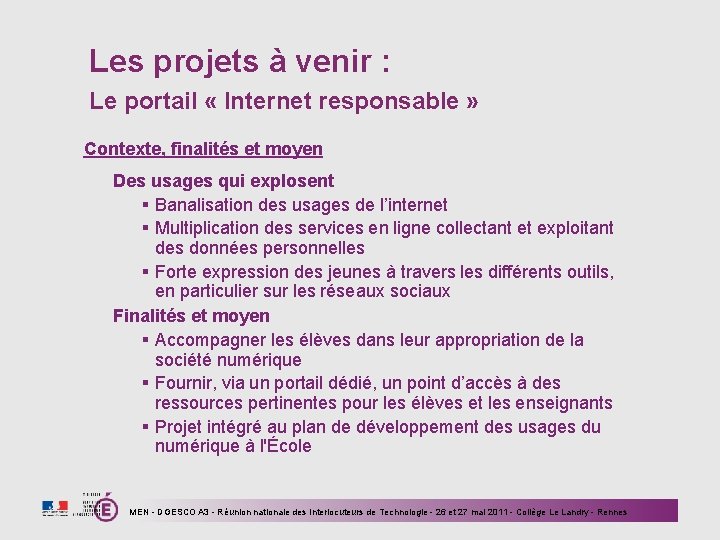 Les projets à venir : Le portail « Internet responsable » Contexte, finalités et