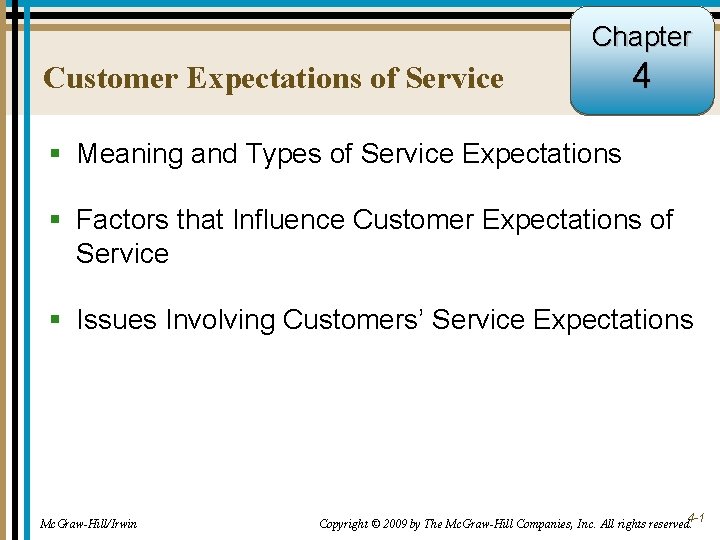 Chapter Customer Expectations of Service 4 § Meaning and Types of Service Expectations §