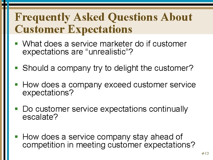 Frequently Asked Questions About Customer Expectations § What does a service marketer do if