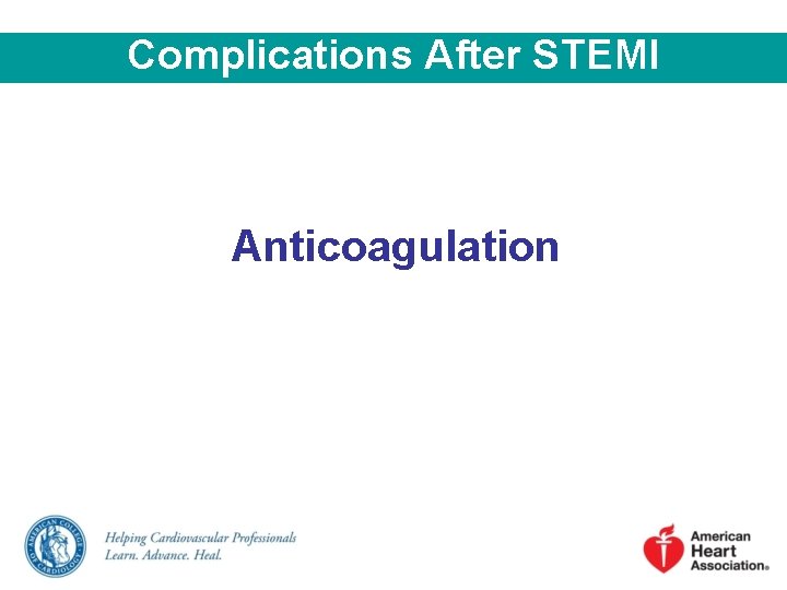 Complications After STEMI Anticoagulation 
