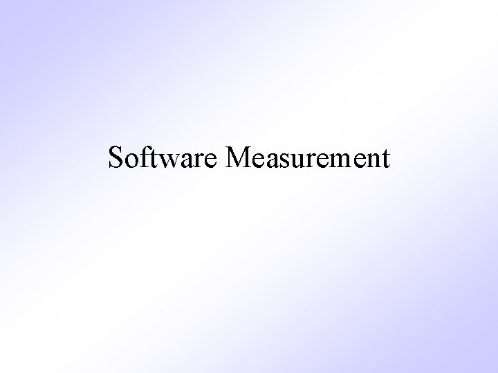 Software Measurement 