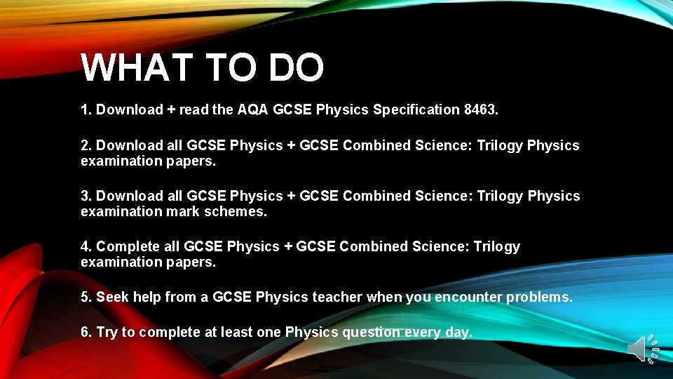WHAT TO DO 1. Download + read the AQA GCSE Physics Specification 8463. 2.