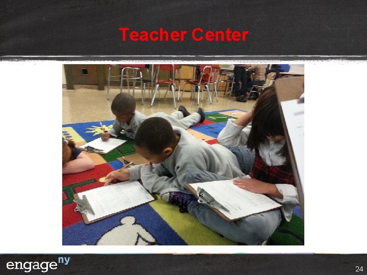 Teacher Center 24 