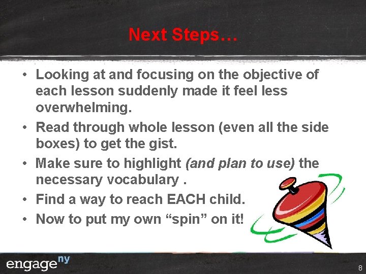 Next Steps… • Looking at and focusing on the objective of each lesson suddenly