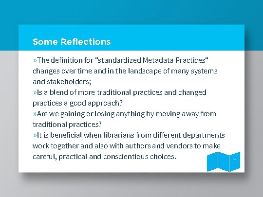 Some Reflections » The definition for "standardized Metadata Practices" changes over time and in