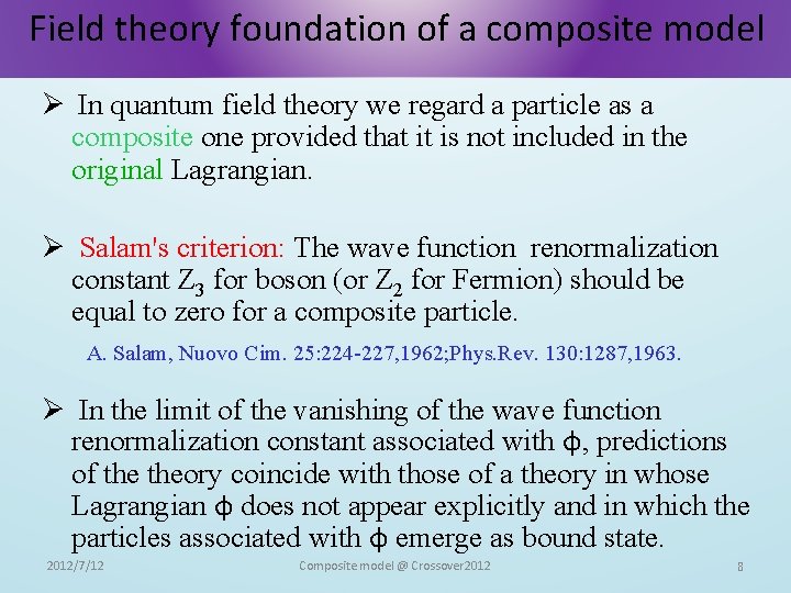 Field theory foundation of a composite model Ø In quantum field theory we regard