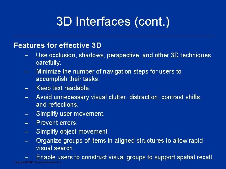 3 D Interfaces (cont. ) Features for effective 3 D – – – –