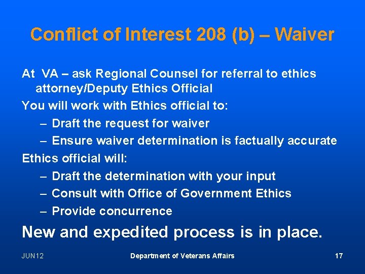 Conflict of Interest 208 (b) – Waiver At VA – ask Regional Counsel for