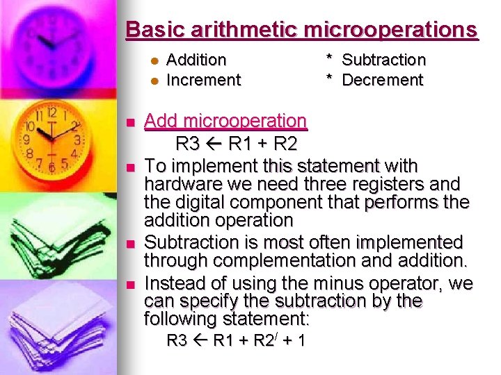Basic arithmetic microoperations l l n n Addition Increment * Subtraction * Decrement Add