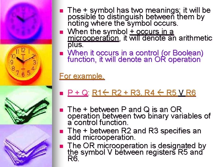 n n n The + symbol has two meanings; it will be possible to