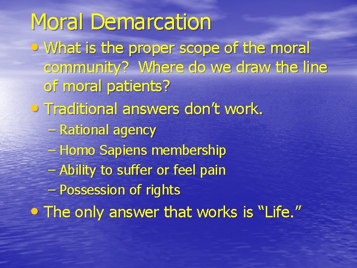Moral Demarcation • What is the proper scope of the moral community? Where do Moral Demarcation • What is the proper scope of the moral community? Where do