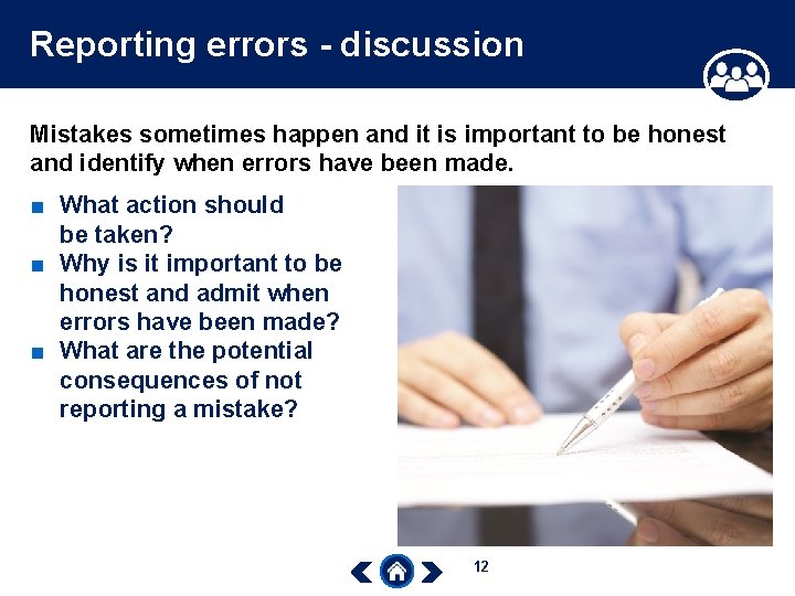 Reporting errors - discussion Mistakes sometimes happen and it is important to be honest