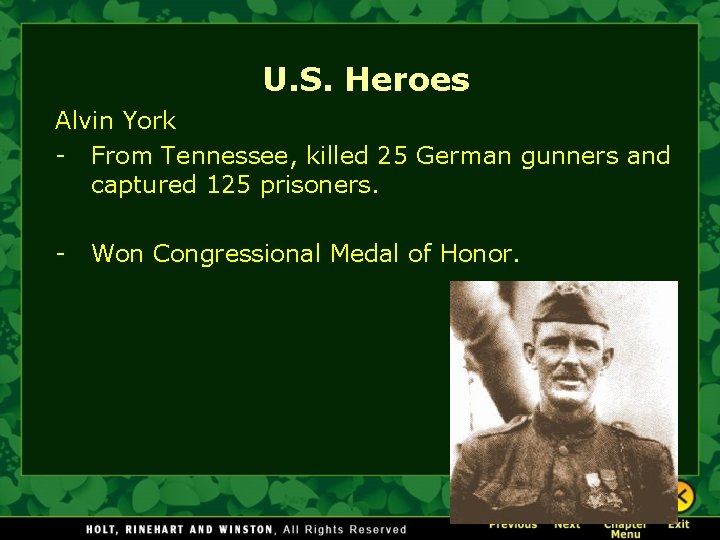 U. S. Heroes Alvin York - From Tennessee, killed 25 German gunners and captured