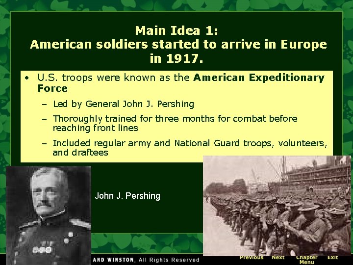 Main Idea 1: American soldiers started to arrive in Europe in 1917. • U.