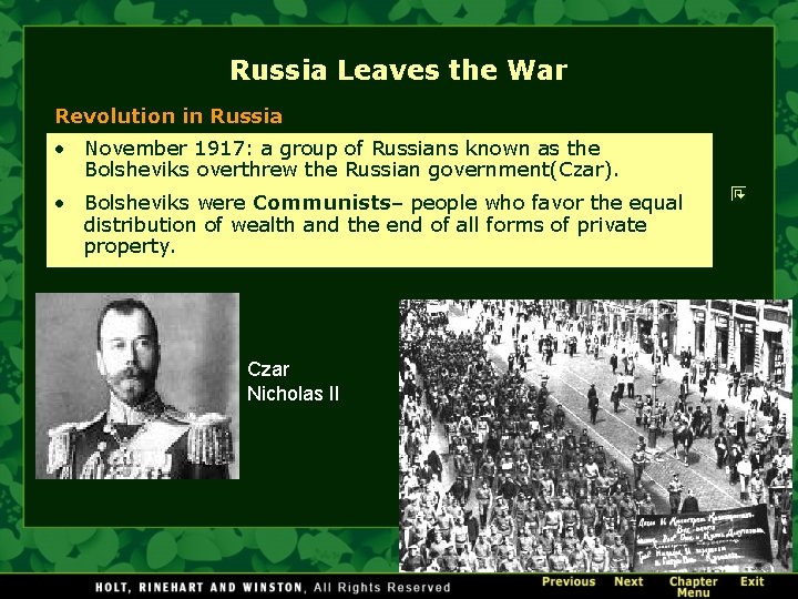 Russia Leaves the War Revolution in Russia • November 1917: a group of Russians