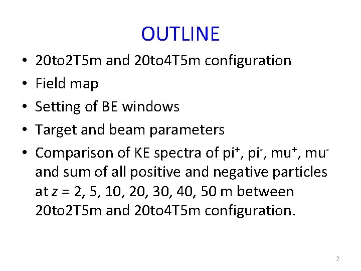 OUTLINE • • • 20 to 2 T 5 m and 20 to 4
