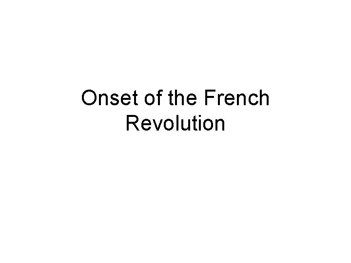 Onset of the French Revolution 