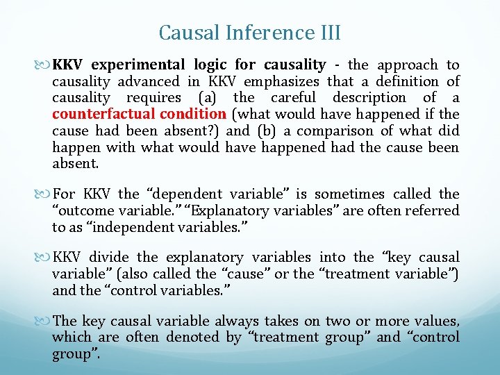 Causal Inference III KKV experimental logic for causality - the approach to causality advanced