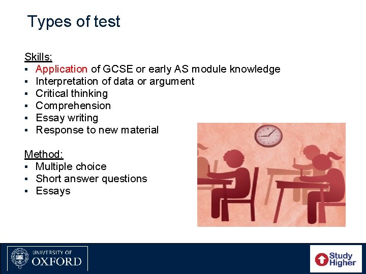 Types of test Skills: § Application of GCSE or early AS module knowledge §