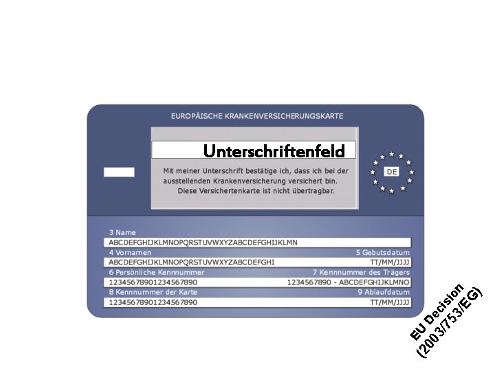 (2 EU 00 De 3/ cis 75 io 3/ n EG ) Unterschriftenfeld 