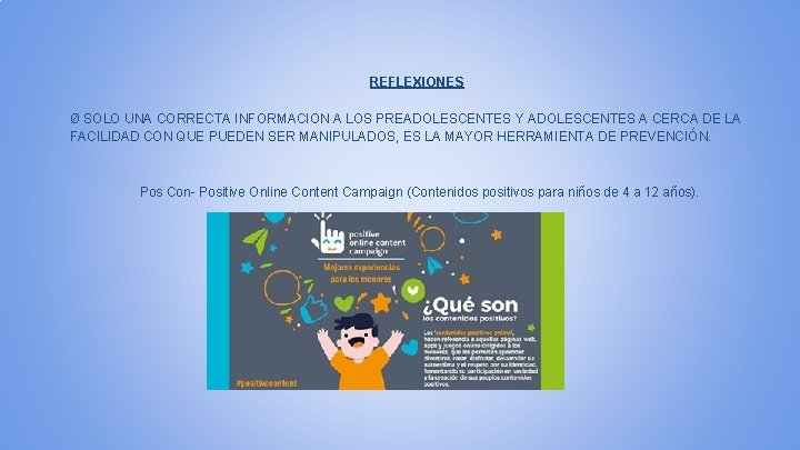 REFLEXIONES Ø SOLO UNA CORRECTA INFORMACION A LOS PREADOLESCENTES Y ADOLESCENTES A CERCA DE