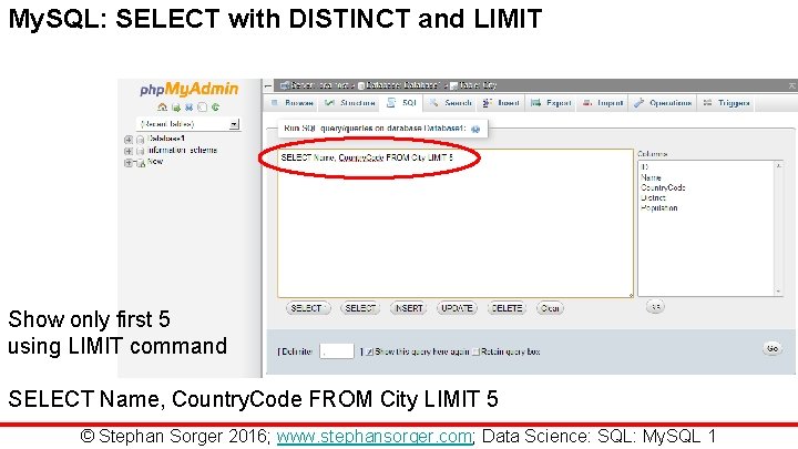 My. SQL: SELECT with DISTINCT and LIMIT Show only first 5 using LIMIT command