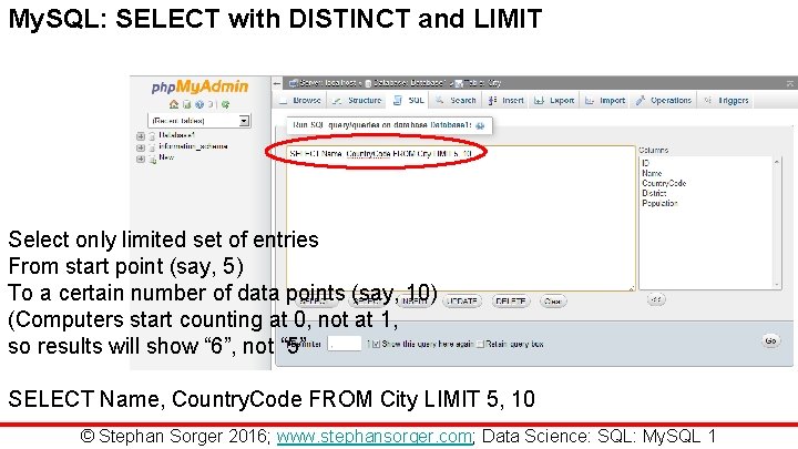 My. SQL: SELECT with DISTINCT and LIMIT Select only limited set of entries From