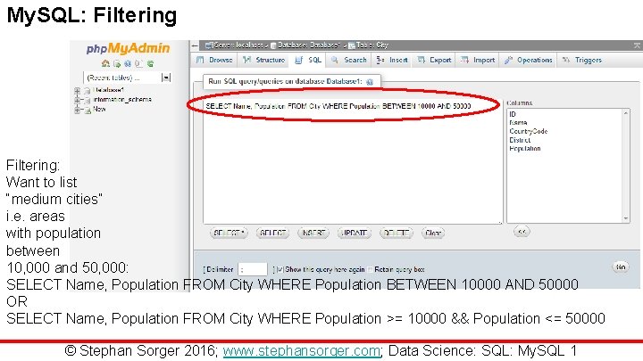 My. SQL: Filtering: Want to list “medium cities” i. e. areas with population between