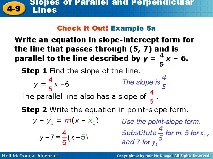 4 -9 Slopes of Parallel and Perpendicular Lines Check It Out! Example 5 a