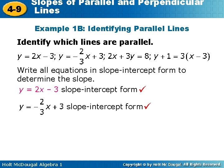 4 -9 Slopes of Parallel and Perpendicular Lines Example 1 B: Identifying Parallel Lines