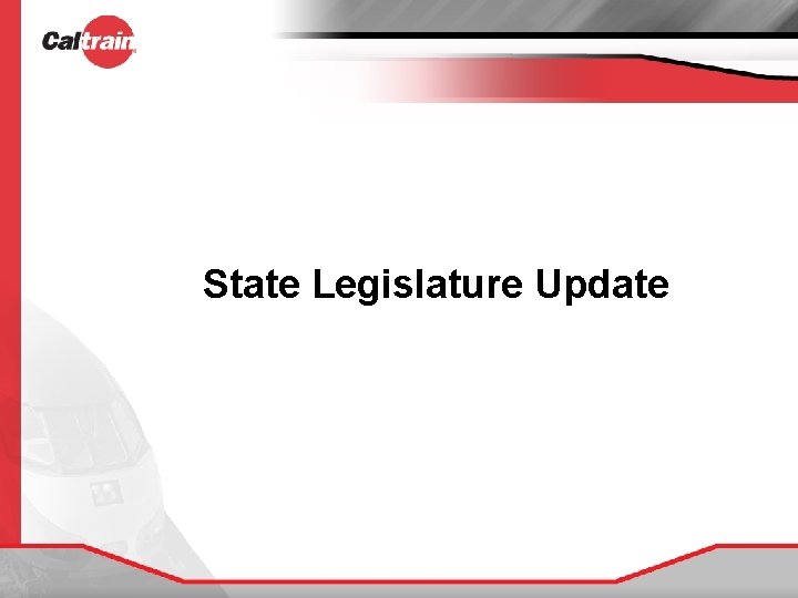 State Legislature Update 