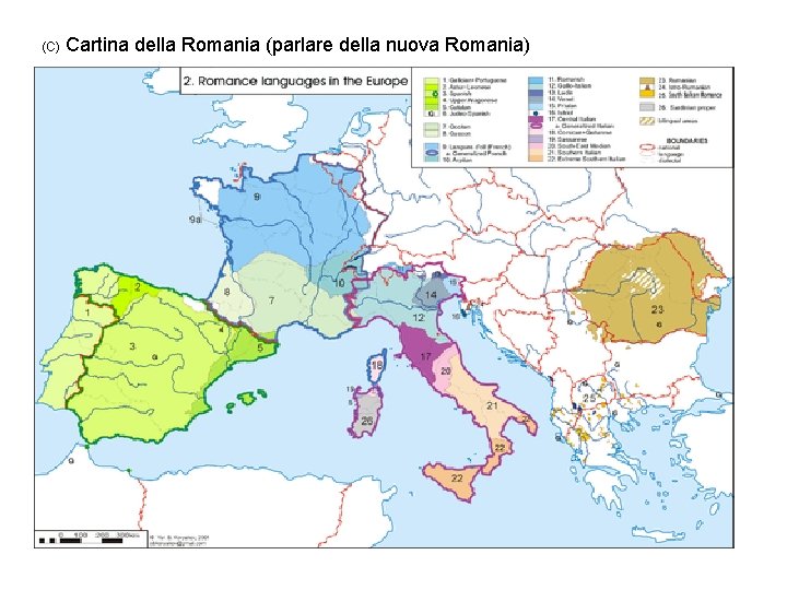 (C) Cartina della Romania (parlare della nuova Romania) 
