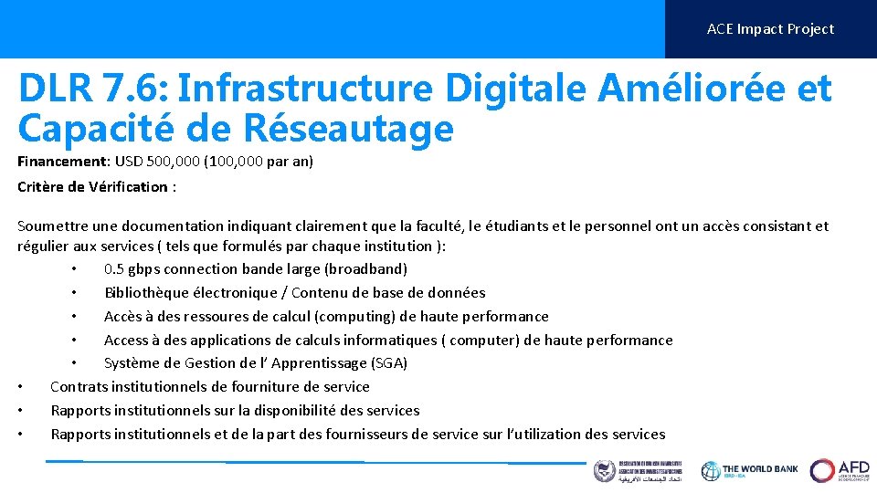 ACE Impact Project DLR 7. 6: Infrastructure Digitale Améliorée et Capacité de Réseautage Financement: