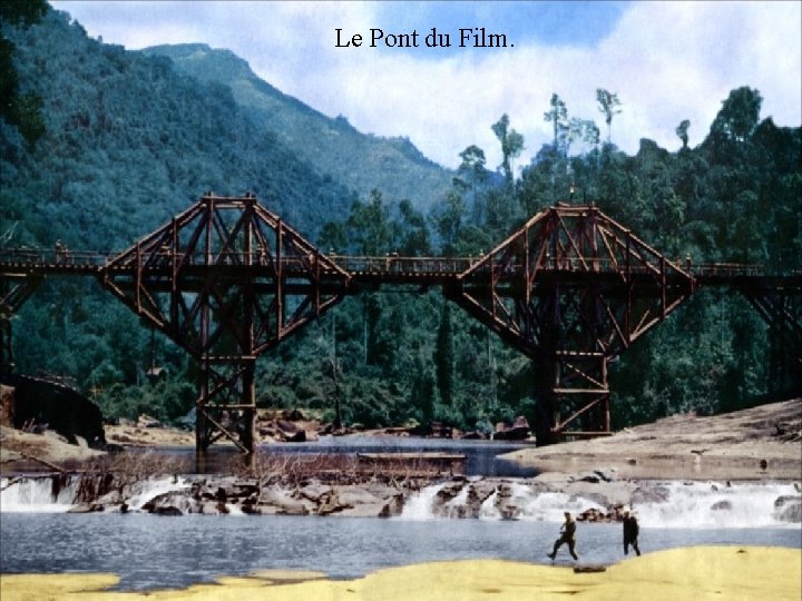 Le Pont du Film. 