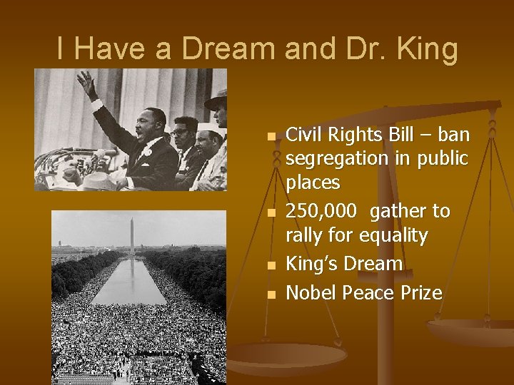 I Have a Dream and Dr. King n n Civil Rights Bill – ban