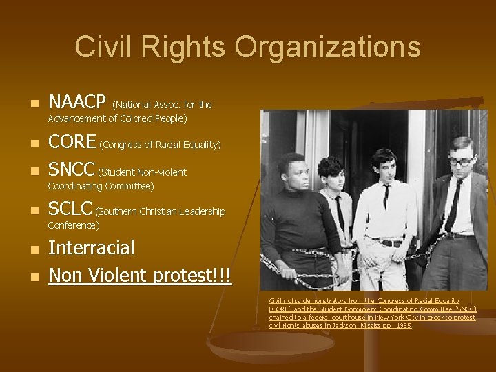 Civil Rights Organizations n NAACP (National Assoc. for the Advancement of Colored People) n