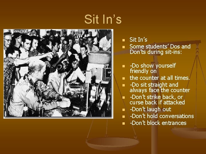 Sit In’s n n n n n Sit In’s Some students’ Dos and Don’ts