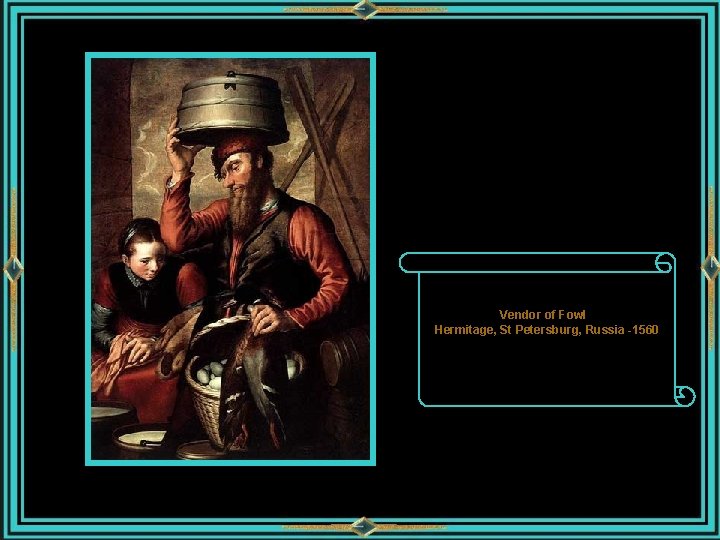 Vendor of Fowl Hermitage, St Petersburg, Russia -1560 