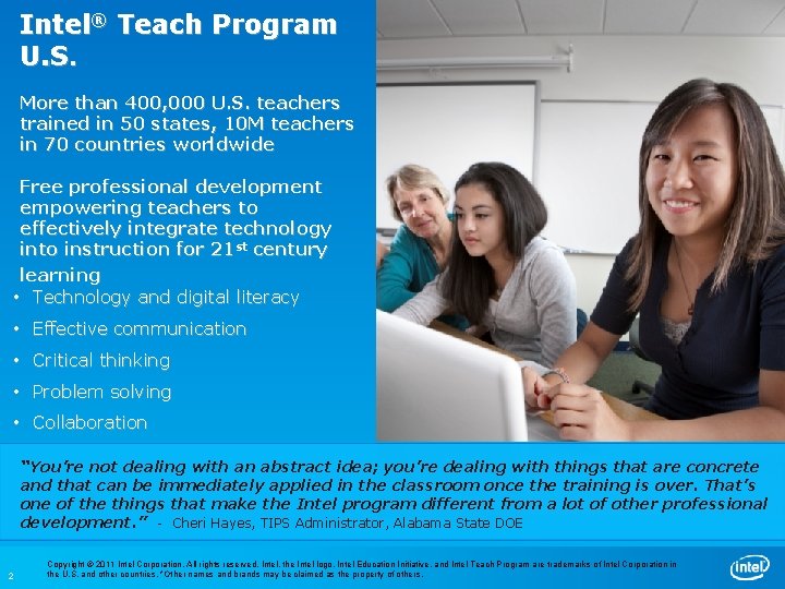 Intel® Teach Program U. S. More than 400, 000 U. S. teachers trained in