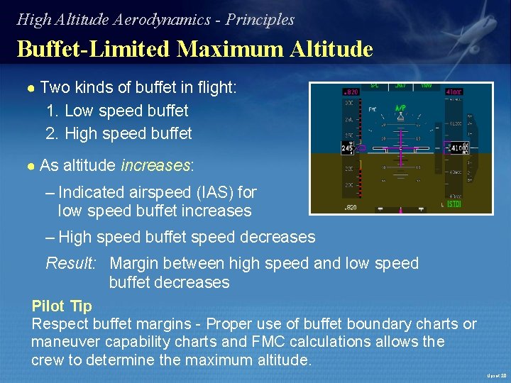 High Altitude Aerodynamics - Principles Buffet-Limited Maximum Altitude ● Two kinds of buffet in