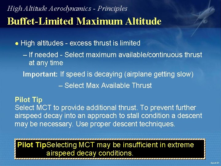 High Altitude Aerodynamics - Principles Buffet-Limited Maximum Altitude ● High altitudes - excess thrust