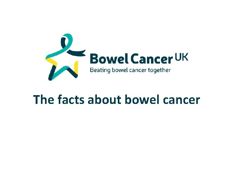 The facts about bowel cancer 