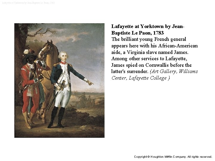 Lafayette at Yorktown by Jean-Baptiste Le Paon, 1783 Lafayette at Yorktown by Jean. Baptiste