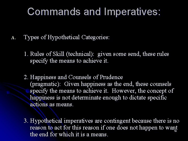 Commands and Imperatives: A. Types of Hypothetical Categories: 1. Rules of Skill (technical): given