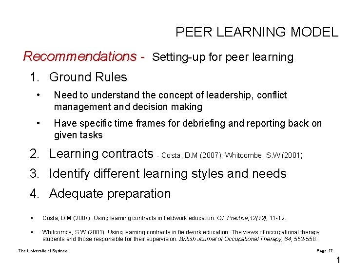 PEER LEARNING MODEL Recommendations - Setting-up for peer learning 1. Ground Rules • Need
