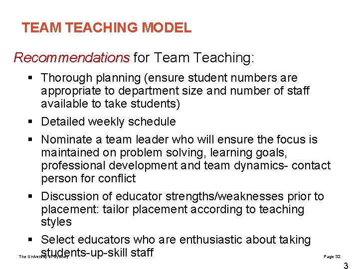 TEAM TEACHING MODEL Recommendations for Team Teaching: § Thorough planning (ensure student numbers are